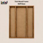 Tick Wood Frame Mdf Base